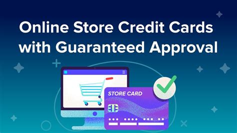 guaranteed approval department store card.